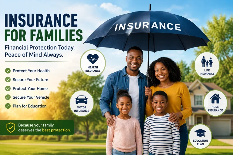 Insurance for Families: A Complete Guide to Protecting Your Loved Ones